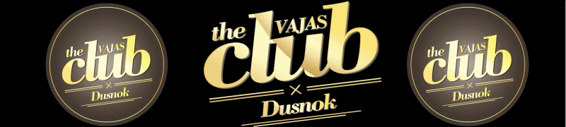 VAJAS THE CLUB 